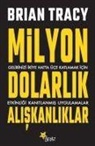 Brian Tracy - Milyon Dolarlik Aliskanliklar