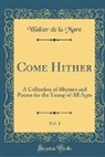 Walter De La Mare - Come Hither, Vol. 1