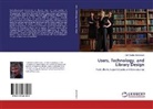 Carl Gustav Johannsen - Users, Technology, and Library Design