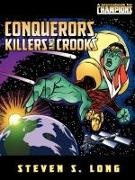 Steven Long - Conquerors, Killers, And Crooks
