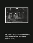 ¿¿¿, Yihsuan Yeh - To Photograph With Sensation, to Preserve The Moment (Revised Edition)