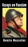 Oswald Mosley, Benito Mussolini, Alfredo Rocco - Essays on Fascism