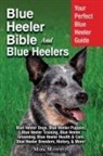 Mark Manfield - Blue Heeler Bible And Blue Heelers