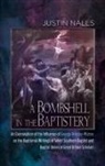 Justin Nalls - A Bombshell in the Baptistery