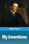 Nikola Tesla - My Inventions