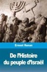 Ernest Renan - De l'Histoire du peuple d'Israël