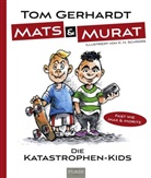 Tom Gerhardt, K. H. Schrörs, Karl-Heinz Schrörs - Mats und Murat, m. Audio-CD