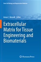 Anna C. Berardi, Ann C Berardi, Anna C Berardi - Extracellular Matrix for Tissue Engineering and Biomaterials