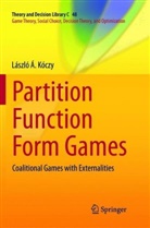 László Á Kóczy, László Á. Kóczy - Partition Function Form Games