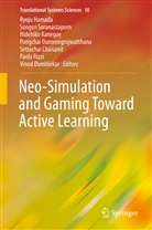 Settachai Chaisanit, Vinod Dumblekar, Pongchai Dumrongrojwatthana, Ryoju Hamada, Hidehiko Kanegae, Hidehiko Kanegae et al... - Neo-Simulation and Gaming Toward Active Learning