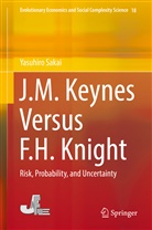 Yasuhiro Sakai - J.M. Keynes Versus F.H. Knight
