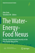 Aik Endo, Aiko Endo, Oh, Oh, Tomohiro Oh - The Water-Energy-Food Nexus