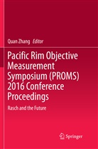 Qua Zhang, Quan Zhang - Pacific Rim Objective Measurement Symposium (PROMS) 2016 Conference Proceedings