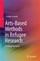 Caroline Lenette - Arts-Based Methods in Refugee Research
