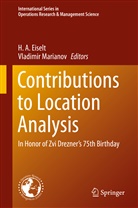 A Eiselt, H A Eiselt, H. A. Eiselt, Marianov, Marianov, Vladimir Marianov - Contributions to Location Analysis