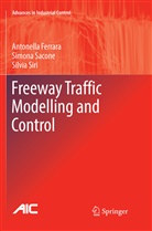 Antonell Ferrara, Antonella Ferrara, Simon Sacone, Simona Sacone, Silvia Siri - Freeway Traffic Modelling and Control