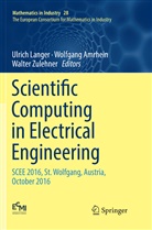 Wolfgan Amrhein, Wolfgang Amrhein, Ulrich Langer, Walter Zulehner - Scientific Computing in Electrical Engineering