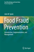 John Spink, John W Spink, John W. Spink - Food Fraud Prevention