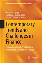 Krzysztof Jajuga, Herman Locarek-Junge, Hermann Locarek-Junge, Lucjan T. Orlowski, Lucjan T Orlowski - Contemporary Trends and Challenges in Finance
