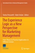 Forlani, Forlani, Fabio Forlani, Tonin Pencarelli, Tonino Pencarelli - The Experience Logic as a New Perspective for Marketing Management