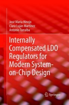 José Marí Hinojo, José María Hinojo, Clar Luján Martínez, Clara Luján Martínez, Torralba, Antonio Torralba - Internally Compensated LDO Regulators for Modern System-on-Chip Design