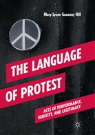 Mary Lynne Gasaway Hill - The Language of Protest