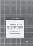 Morten Hjelholt, Jannic Schou, Jannick Schou - Digitalization and Public Sector Transformations
