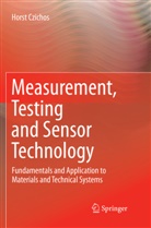 Horst Czichos - Measurement, Testing and Sensor Technology