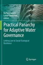 Barbar Cosens, Barbara Cosens, Gunderson, Gunderson, Lance Gunderson - Practical Panarchy for Adaptive Water Governance
