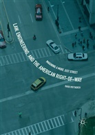 David Prytherch - Law, Engineering, and the American Right-of-Way