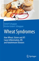Kristin Gisbert-Schuppan, Detle Schuppan, Detlef Schuppan - Wheat Syndromes