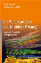Baba Anasori, Babak Anasori, Gogotsi, Gogotsi, Yury Gogotsi - 2D Metal Carbides and Nitrides (MXenes)
