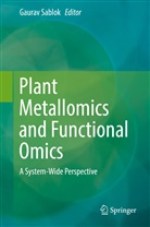Gaura Sablok, Gaurav Sablok - Plant Metallomics and Functional Omics