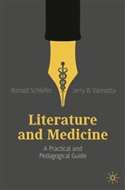 Ronal Schleifer, Ronald Schleifer, Jerry B Vannatta, Jerry B. Vannatta, B Vannatta, B Vannatta... - Literature and Medicine