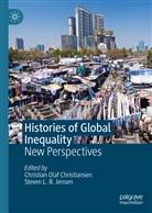 Christian Olaf Christiansen, Steven L. B. Jensen, L B Jensen, L B Jensen, Christia Olaf Christiansen, Christian Olaf Christiansen - Histories of Global Inequality