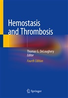 Thomas G. DeLoughery, Thoma G DeLoughery, Thomas G DeLoughery - Hemostasis and Thrombosis