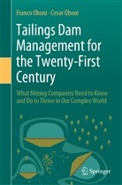 Cesar Oboni, Franc Oboni, Franco Oboni - Tailings Dam Management for the Twenty-First Century