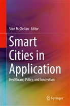 Sta McClellan, Stan Mcclellan - Smart Cities in Application