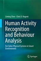 Limin Chen, Liming Chen, Chris D Nugent, Chris D. Nugent - Human Activity Recognition and Behaviour Analysis