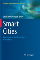 Zaigha Mahmood, Zaigham Mahmood - Smart Cities
