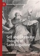 Ben Holland - Self and City in the Thought of Saint Augustine