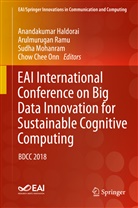 Anandakumar Haldorai, Sudha Mohanram, Sudha Mohanram et al, Chow Chee Onn, Arulmuruga Ramu, Arulmurugan Ramu - EAI International Conference on Big Data Innovation for Sustainable Cognitive Computing