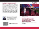 Jose Manuel Salum Tomé - Las Competencias Básicas se pueden desarrollar a través del curriculum