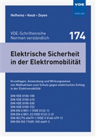 Denni Haub, Dennis Haub, Wolfgan Hofheinz, Wolfgang Hofheinz, Michael Zeyen - Elektrische Sicherheit in der Elektromobilität
