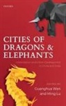 Guanghua (Professor and Director Wan, Ming Lu, Ming (Distinguished Professor of Economics and Director Lu, Lu Ming, Guanghua Wan, Guanghua (Professor and Director Wan... - Cities of Dragons and Elephants