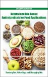 Xuetong Fan, Xuetong Ngo Fan, Xuetong Fan, Fan Xuetong, Helen Ngo, Changqing Wu - Natural and Bio-Based Antimicrobials for Food Applications