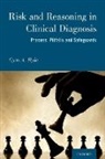 Cym Anthony Ryle, Cym Anthony (General Practitioner Ryle - Risk and Reasoning in Clinical Diagnosis