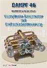 Bernhard Rübenach, Bernhard Rübenbach - Dampf - 46: Vierzylinder-Boxermotor mit Drehschiebersteuerung