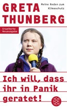 Greta Thunberg - Ich will, dass ihr in Panik geratet!