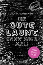 Lotta Sonninen - Die gute Laune kann mich mal!